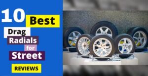 Read more about the article Street Tires That Are Best For Drag