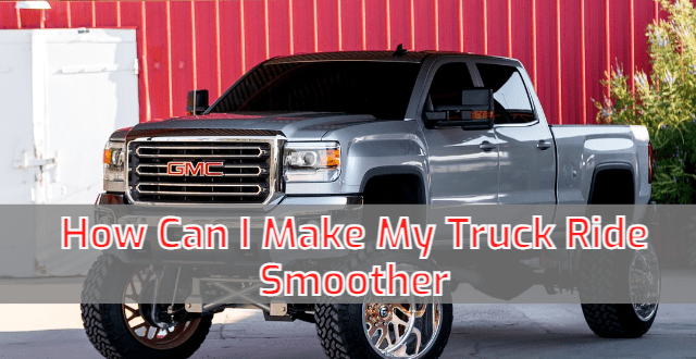 You are currently viewing How To Make A Lowered Truck Ride Smoother