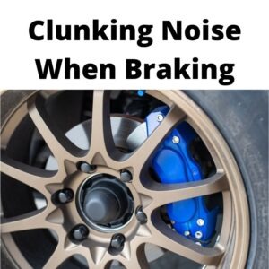 Read more about the article 6 Common Reasons For Clunking Noise When Braking
